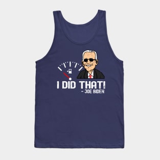 I Did That - Joe Biden Tank Top